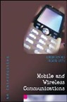 Gordon Gow, Gordon A Gow, Gordon a Smith Gow, Gordon Smith Gow, Richard Smith, Richard K. Smith - Mobile and Wireless Communications: An Introduction