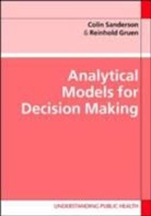 Reinhold Gruen, Colin Sanderson, Colin Gruen Sanderson, Colin J. Sanderson, Colin J. Gruen Sanderson - Analytical Models for Decision-Making With CD