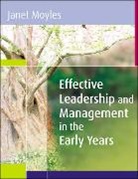 Janet Moyles, Janet R. Moyles - Effective Leadership and Management in the Early Years