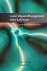 Caroline Jones, Caroline Pound Jones, Linda Pound - Leadership and Management in the Early Years: From Principles to