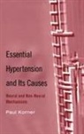 Paul Korner, Paul I. Korner, Paul I. (Professor of Physiology Korner, Korner Paul I. - Essential Hypertension and Its Causes