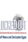 Jeff Manza, Jeff (Professor of Sociology Manza, Jeff Uggen Manza, Manza Jeff, Christopher Uggen, Christopher (Professor of Sociology Uggen... - Locked Out