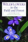 Steven Clemants, Steven Gracie Clemants, Carol Gracie - Wildflowers in the Field and Forest