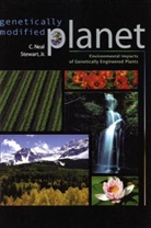 C Neal Stewart, C. N. Stewart, C. Neal Stewart, C.neal Stewart - Genetically Modified Planet