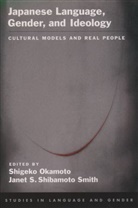 Shigeko (Professor of Linguistics Okamoto, Shigeko Shibamoto-Smith Okamoto, Shigeko Okamoto, Shigeko (Professor of Linguistics Okamoto, Janet S. Shibamoto, Janet S. Shibamoto Smith... - Japanese Language, Gender, and Ideology