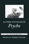 Robert Kolker, Robert (Professor Emeritus Kolker, Robert Kolker, Kolker Robert - Alfred Hitchcock''s Psycho