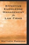 Matthew Parsons, Parsons Matthew - Effective Knowledge Management for Law Firms
