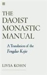 Livia Kohn - Daoist Monastic Manual
