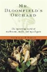 Nicholas P Money, Nicholas P. Money, Nicholas P. (Department of Botany Money, Money Nicholas P. - Mr. Bloomfield''s Orchard