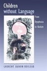 Laurent Danon-Boileau, Danon-Boileau Laurent - Children Without Language