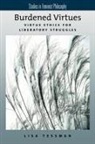 Lisa Tessman, Lisa (Assistant Professor of Philosophy Tessman - Burdened Virtues