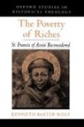 Kenneth Baxter Wolf, Kenneth Baxter (Professor of History Wolf - Poverty of Riches