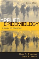 R. C. Petitti Brownson, Ross C. Brownson, Ross C. (Professor of Epidemiology and C Brownson, Ross C Brownson, Ross C. Brownson, Ross C. (Professor of Epidemiology and Chair Brownson... - Applied Epidemiology