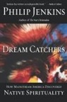 Philip Jenkins - Dream Catchers