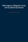 James Rodger Fleming, James Rodger (Professor in the Science Fleming - Historical Perspectives on Climate Change