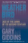 Gary Giddins, Giddins Gary - Weather Bird