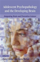Daniel Romer, Daniel (Senior Research Fellow and Research Romer, Daniel Walker Romer, Daniel Romer, Romer Daniel, Elaine F. Walker... - Adolescent Psychopathology and the Developing Brain