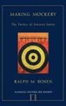 Ralph Rosen, Ralph (Professor of Classical Studies Rosen, Ralph M. Rosen, Ralph Mark Rosen - Making Mockery