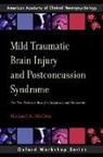 Michael A. McCrea - Mild Traumatic Brain Injury and Postconcussion Syndrome