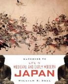 William E. Deal, William E. (Severamce Associate Professor of Deal, William E. (Severamce Associate Professor of History of Religion Deal, Deal William E. - Handbook to Life in Medieval and Early Modern Japan
