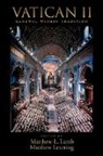 Fr. Matthew L. Levering Lamb, Matthew L. Levering Lamb, Matthew L Lamb, Matthew L. Lamb, Matthew Levering - Vatican Ii: Renewal Within Tradition