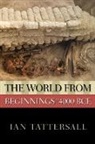 Ian Tattersall, Tattersall Ian - World From Beginnings to 4000 Bce
