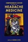 Morris Levin, Morris Levin, Levin Morris - Comprehensive Review of Headache Medicine