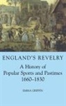 Emma Griffin, Emma (Sidney Sussex College Griffin, Griffin Emma - England''s Revelry