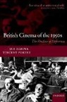 Sue Harper, Sue (Professor of Film History Harper, Sue Porter Harper, Harper Sue, Vincent Porter, Vincent (Professor of Mass Communications and Director of the Research Centre Porter... - British Cinema of the 1950s