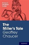 Victor Lee, Peter Walton Mack, Peter Wilson Mack, Peter Mack, Chris Walton, Chris Wilson - Oxford Student Texts: Geoffrey Chaucer: The Miller''s Tale