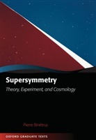 P. M. R. Binetruy, Pierre Binetruy, Pierre (Department of Physics Binetruy, Pierre Hentschel Binetruy, Pierre Binétruy, Binetruy Pierre... - Supersymmetry