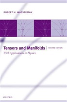 Robert H Wasserman, Robert H. Wasserman, Robert H. (Department of Mathematics Wasserman, Wasserman Robert H. - Tensors and Manifolds