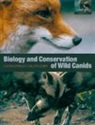 David W. Sillero-Zubiri Macdonald, David W. Macdonald, Claudio Sillero-Zubiri - Biology and Conservation of Wild Canids