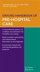 Greave, Ia Greaves, Ian Greaves, Ian (Academic Department of Emergency Med Greaves, Ian (Academic Department of Emergency Medicine Greaves, Ian Porter Greaves... - Oxford Handbook of Pre-Hospital Care