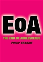 P. J. Graham, Philip Graham, Philip (Emeritus Professor of Child Psychi Graham, Philip J. Graham, Graham Philip - End of Adolescence