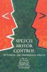 Ben Maassen, Ben Kent Maassen, Wouter Hulstijn, Ray D. Kent, Raymond Kent, Raymond D. Kent... - Speech Motor Control in Normal and Disordered Speech