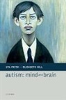 Uta Frith, Uta (Professor of Cognitive Development Frith, Uta Hill Frith, Uta Frith, Frith Uta, HILL... - Autism: Mind and Brain