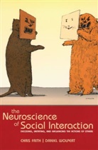 Christopher D. Frith, Chris Frith, Christopher D. Frith, Daniel Wolpert, Daniel M. Wolpert - Neuroscience of Social Interaction