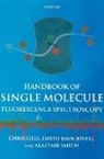 David Brockwell, Brockwell David, Chris Gell, Christopher Gell, Christopher Brockwell Gell, Gell Chris... - Handbook of Single Molecule Fluorescence Spectroscopy