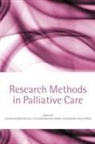 Julia M. Bruera Addington-Hall, Julia M Addington-Hall, Julia M. Addington-Hall, Eduardo Bruera, Bruera Eduardo, Irene J Higginson... - Research Methods in Palliative Care