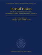 Stefano Atzeni, Stefano ( Atzeni, Stefano Meyer-Ter-Vehn Atzeni, J. Rgen Meyer-Ter-Vehn, Jurgen Meyer-Ter-Vehn, Jürgen Meyer-ter-Vehn... - Physics of Inertial Fusion
