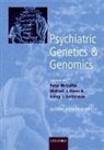 Peter McGuffin, Peter Owen Mcguffin, Irving I Gottesman, Irving I. Gottesman, Irving L. Gottesman, Peter McGuffin... - Psychiatric Genetics and Genomics