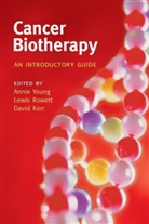 David Kerr, David Rowett Kerr, Lewis Rowett, Annie Young, David Kerr, Lewis Rowett... - Cancer Biotherapy