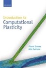 Fionn Dunne, Fionn P. E. Dunne, Fionn P. E. Petrinic Dunne, Fionn Petrinic Dunne, Nik Petrinic, Petrinic Nik - Introduction to Computational Plasticity