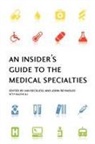 Ian ( Reckless, Ian Reynolds Reckless, Raghib Ali, Ian Reckless, Reckless Ian, John Reynolds - Insider''s Guide to the Medical Specialties