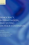 Richard Gunther, Richard ( Gunther, Richard Puhle Gunther, Richard Gunther, Montero, Jose Ramon Montero... - Democracy, Intermediation, and Voting on Four Continents