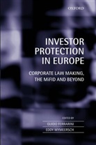 Guido Ferrarini, Guido (Professor of Law At the Universi Ferrarini, Guido Wymeersch Ferrarini, Guido Ferrarini, Ferrarini Guido, Eddy Wymeersch - Investor Protection in Europe