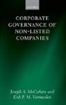 Joseph McCahery, Joseph A. McCahery, Joseph A. ( Mccahery, Joseph A. Vermeulen Mccahery, Vermeulen McCahery, Erik P. M. Vermeulen... - Corporate Governance of Non-Listed Companies