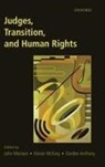 John Morison, John (Professor of Jurisprudence Morison, John Mcevoy Morison, Gordon Anthony, Kieran Mcevoy, McEvoy Kieran... - Judges, Transition, and Human Rights