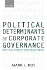 Mark J. Roe, Mark J. ( Roe, Mark J. (Harvard Law School) Roe - Political Determinants of Corporate Governance